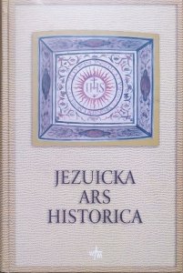 red. Marek Inglot SJ, Stanisław Obirek • Jezuicka ars historica