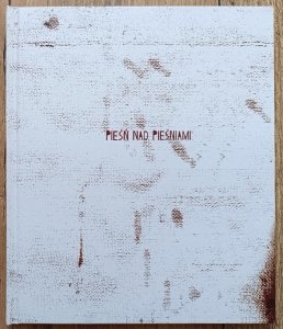 Pieśń nad Pieśniami / przekład Krzysztof Bardski