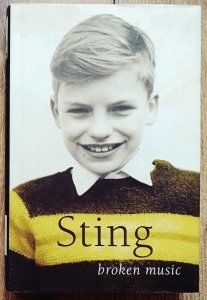 Sting • Broken Music. A Memoir
