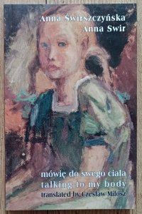 Anna Świrszczyńska • Mówię do swego ciała