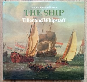 The Ship. Tiller and Whipstaff