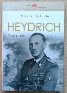 Mario R. Dederichs • Heydrich. Twarz zła