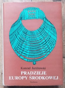 Konrad Jażdżewski • Pradzieje Europy Środkowej