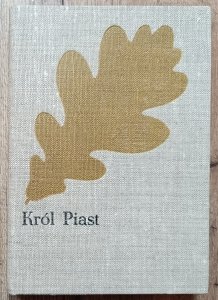 Józef Ignacy Kraszewski • Król Piast