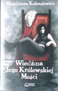 Magdalena Kubasiewicz • Wiedźma Jego Królewskiej Mości