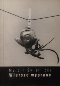 Marcin Świetlicki • Wiersze wyprane
