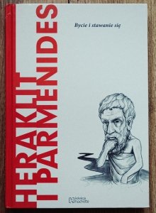 Heraklit i Parmenides. Bycie i stawanie się