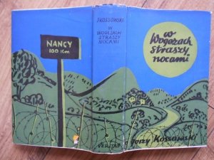 Jerzy Kossowski • W Wogezach straszy nocami. Obwoluta Adam Kossowski
