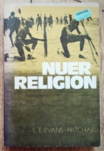 Edward Evans-Pritchard • Nuer Religion