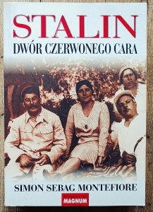 Simon Sebag Montefiore • Stalin. Dwór czerwonego cara