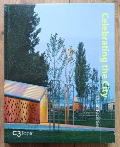 Celebrating the City. Urban Facilities