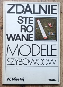 Władysław Niestoj • Zdalnie sterowane modele szybowców
