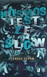 Tomasz Genow • Kosmos jest ze słów. Eseje o różności świata