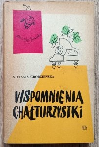 Stefania Grodzieńska • Wspomnienia chałturzystki