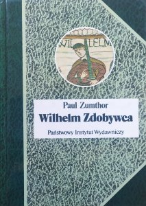 Paul Zumthor • Wilhelm Zdobywca