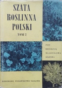 red. Władysław Szafer • Szata roślinna Polski tom 2