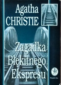 Agata Christie • Zagadka błękitnego ekspresu