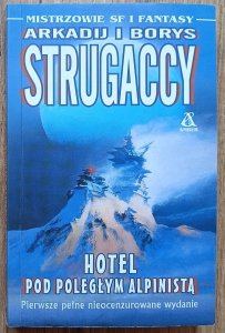 Arkadij i Borys Strugaccy • Hotel pod Poległym Alpinistą