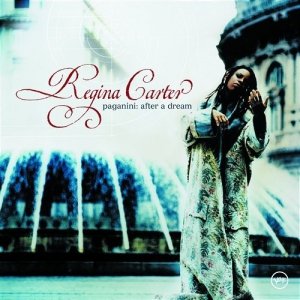 Regina Carter • Paganini: After a Dream • CD