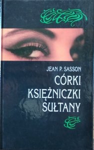 Jean Sasson • Córki księżniczki Sułtany 