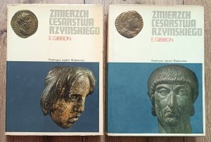 Edward Gibbon • Zmierzch Cesarstwa Rzymskiego [komplet]