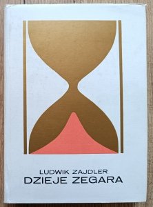 Ludwik Zajdler • Dzieje zegara