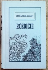 Rabindranath Tagore • Rozbicie