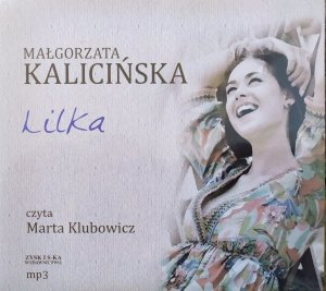 Małgorzata Kalicińska • Lilka [audiobook]