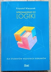 Krzysztof Wieczorek • Wprowadzenie do logiki