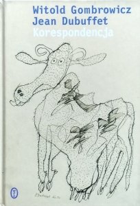 Witold Gombrowicz, Jean Dubuffet • Korespondencja
