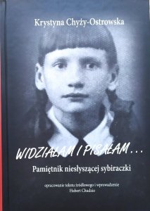 Krystyna Chyży-Ostrowska • Widziałam i pisałam. Pamiętnik niesłyszącej sybiraczki