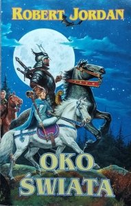 Robert Jordan • Oko Świata 