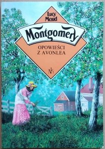 L.M. Montgomery • Opowieści z Avonlea