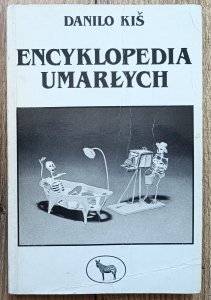 Danilo Kiś • Encyklopedia umarłych