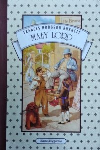 Frances Hodgson Burnett • Mały Lord