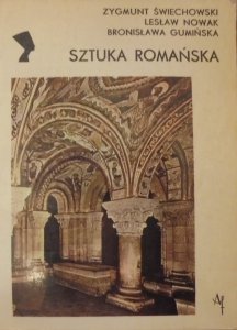 Zygmunt Świechowski, Lesław Nowak, Bronisława Gumińska • Sztuka romańska