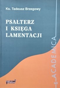 Tadeusz Brzegowy • Psałterz i Księga Lamentacji
