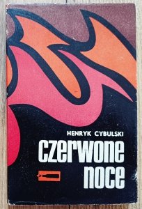 Henryk Cybulski • Czerwone noce [Wołyń, UPA]