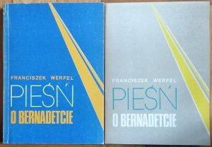 Franz Werfel • Pieśń o Bernadetcie