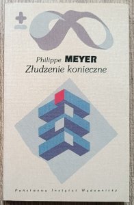 Philippe Meyer • Złudzenie konieczne