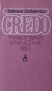 Tadeusz Zychiewicz • Credo