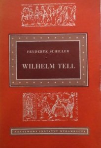 Fryderyk Schiller • Wilhelm Tell