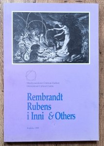 Rembrandt, Rubens i Inni: Arcydzieła grafiki siedemnastowiecznej z Gabinetu Rycin PAU