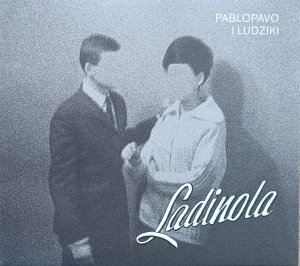 Pablopavo i Ludziki • Ladinola • CD / z autografem