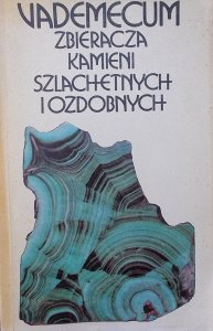 Michał Sachanbiński, Ryszard Hutnik • Vademecum zbieracza kamieni szlachetnych i ozdobnych