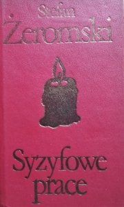 Stefan Żeromski • Syzyfowe prace