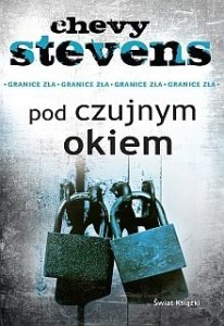 Chevy Stevens • Pod czujnym okiem