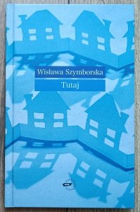 Wisława Szymborska • Tutaj [wydanie 1]
