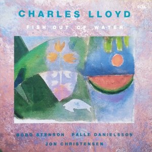 Charles Lloyd • Fish Out of Water • CD