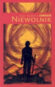 Isaac Bashevis Singer • Niewolnik 
